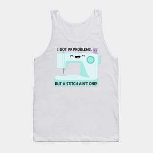 99 Problems Tank Top